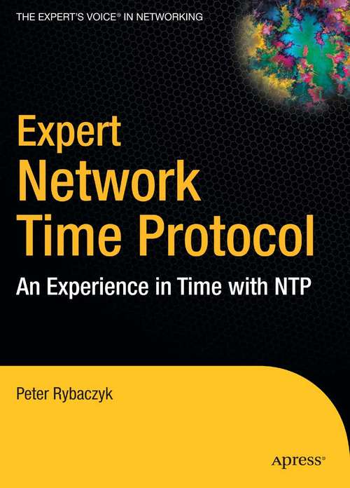 Book cover of Expert Network Time Protocol: An Experience in Time with NTP (1st ed.)