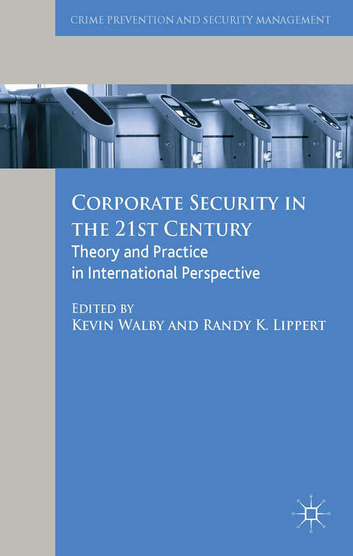 Book cover of Corporate Security in the 21st Century: Theory and Practice in International Perspective (2014) (Crime Prevention and Security Management)