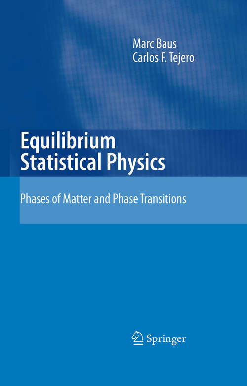 Book cover of Equilibrium Statistical Physics: Phases of Matter and Phase Transitions (2008)