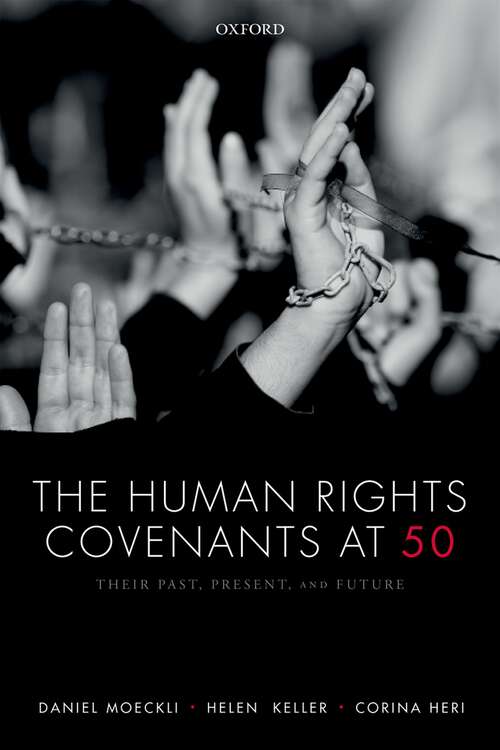 Book cover of The Human Rights Covenants at 50: Their Past, Present, and Future