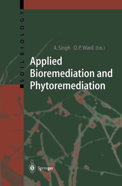 Book cover of Applied Bioremediation and Phytoremediation (2004) (Soil Biology #1)