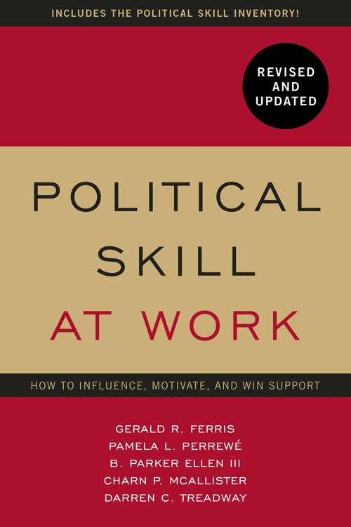 Book cover of Political Skill at Work: How to influence, motivate, and win support