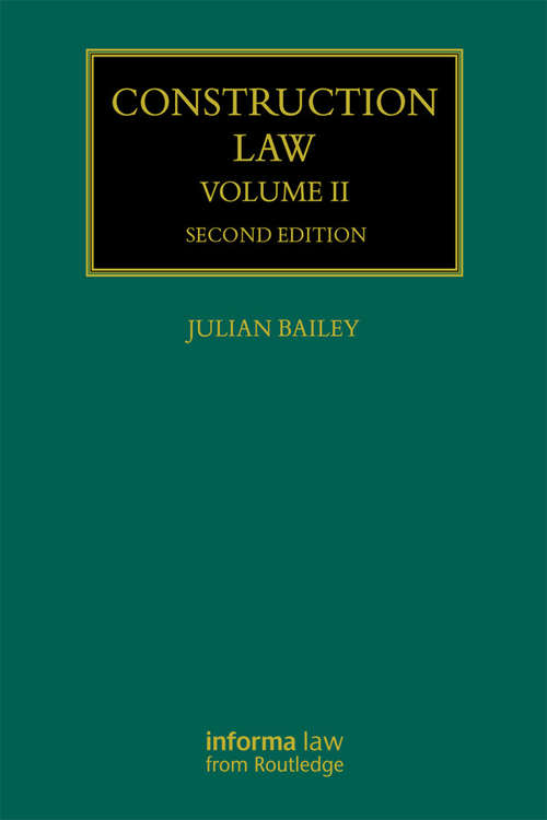 Book cover of Construction Law: Volume II (Construction Practice Series)