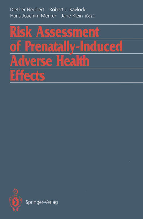 Book cover of Risk Assessment of Prenatally-Induced Adverse Health Effects (1992)