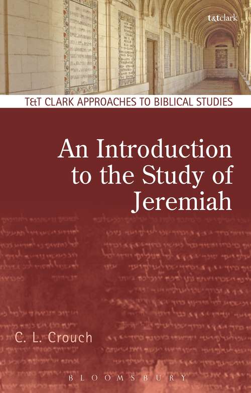 Book cover of An Introduction to the Study of Jeremiah (T&T Clark Approaches to Biblical Studies)