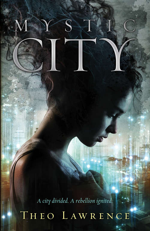 Book cover of Mystic City (Mystic City Trilogy Ser. #1)