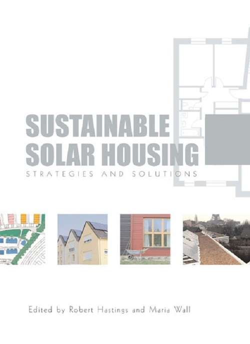 Book cover of Sustainable Solar Housing: Volume 1 - Exemplary Buildings and Technologies