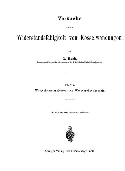 Book cover of Versuche über die Widerstandsfähigkeit von Kesselwandungen: Heft 1. Wasserkammerplatten von Wasserröhrenkesseln (1893)