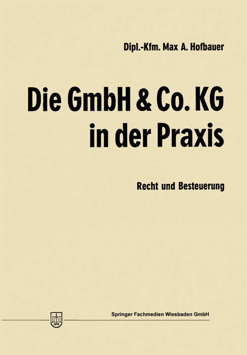 Book cover of Die GmbH & Co. KG in der Praxis: Recht und Besteuerung (1970)