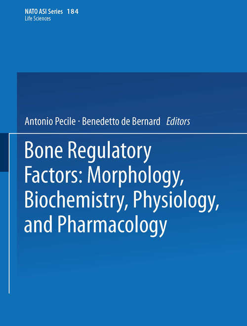 Book cover of Bone Regulatory Factors: Morphology, Biochemistry, Physiology, and Pharmacology (1990) (Nato Science Series A: #184)