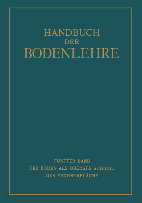 Book cover of Der Boden als Oberste Schicht der Erdoberfläche (1930)