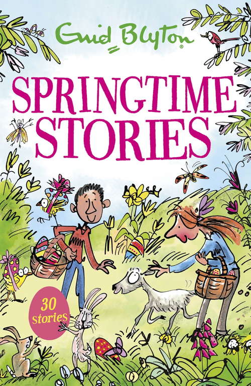 Book cover of Springtime Stories: 30 classic tales (Bumper Short Story Collections)