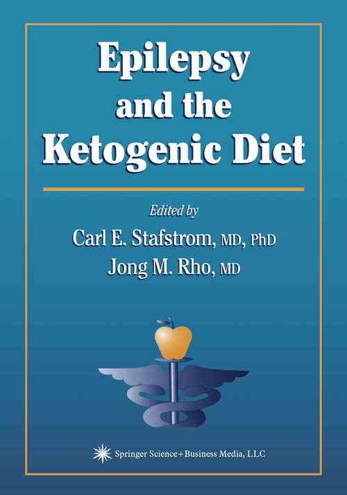 Book cover of Epilepsy and the Ketogenic Diet (2004) (Nutrition and Health)