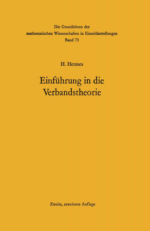 Book cover of Einführung in die Verbandstheorie (2. Aufl. 1967) (Grundlehren der mathematischen Wissenschaften #73)