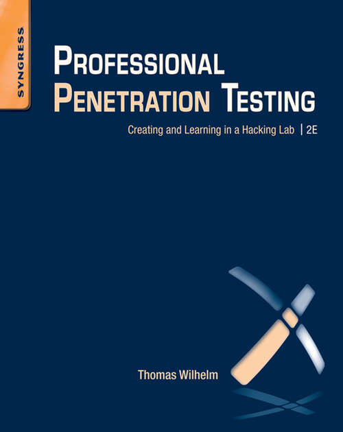 Book cover of Professional Penetration Testing: Creating and Learning in a Hacking Lab (2)