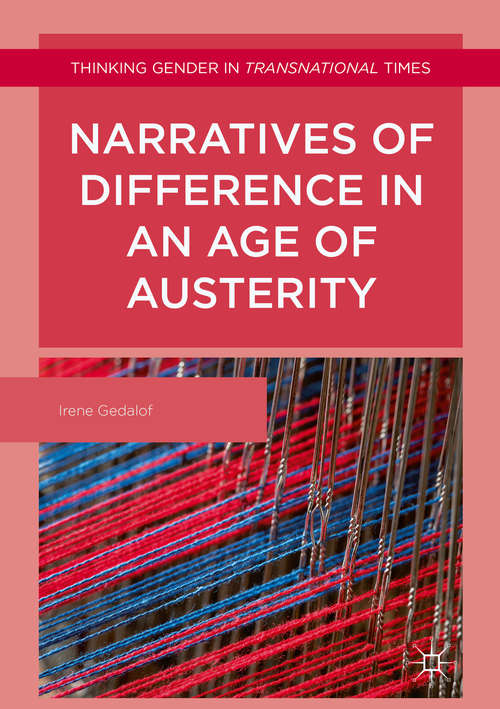 Book cover of Narratives of Difference in an Age of Austerity (1st ed. 2018) (Thinking Gender in Transnational Times)