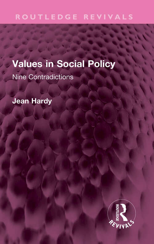 Book cover of Values in Social Policy: Nine Contradictions (Routledge Revivals)