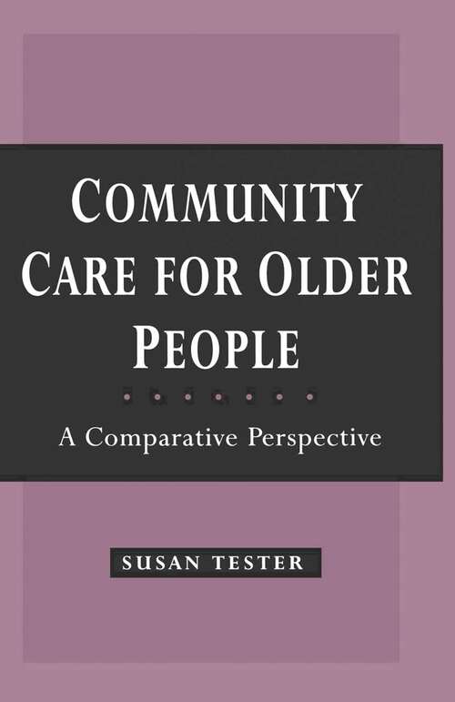 Book cover of Community Care for Older People: A Comparative Perspective (1st ed. 1996)