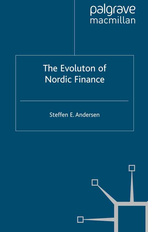 Book cover of The Evolution of Nordic Finance (2011) (Palgrave Macmillan Studies in Banking and Financial Institutions)