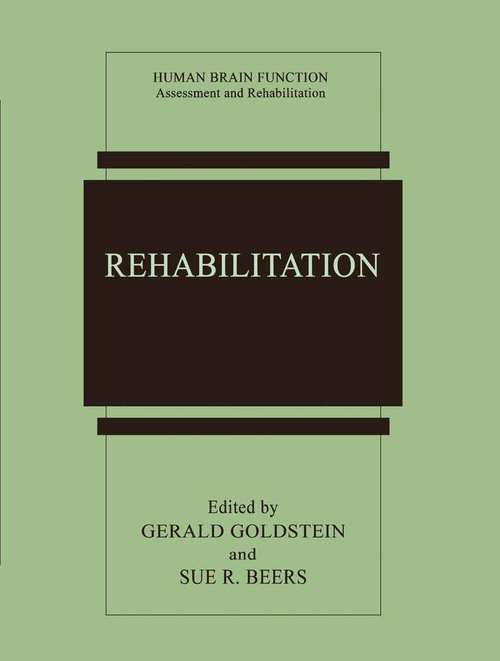 Book cover of Rehabilitation (1998) (Human Brain Function: Assessment and Rehabilitation)