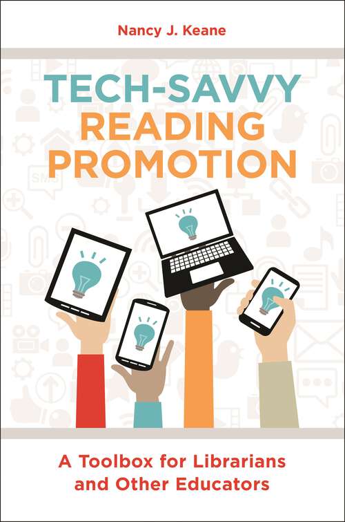 Book cover of Tech-Savvy Reading Promotion: A Toolbox for Librarians and Other Educators