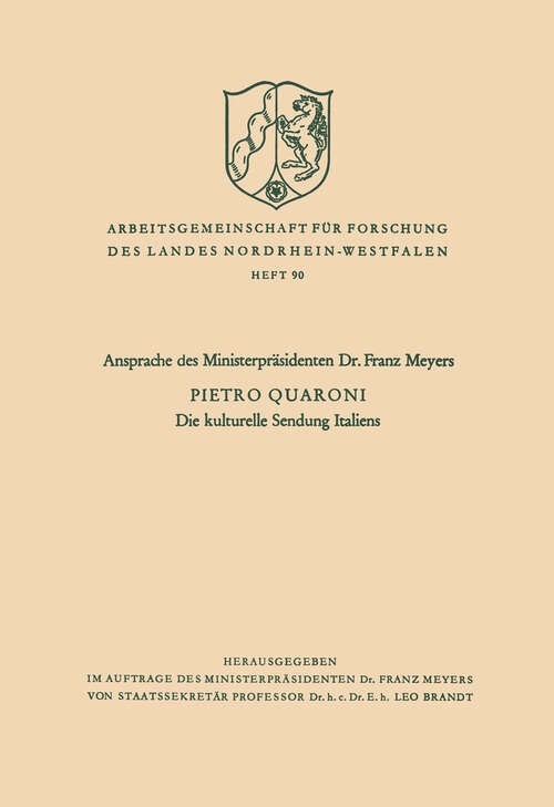 Book cover of Die kulturelle Sendung Italiens (1960) (Arbeitsgemeinschaft für Forschung des Landes Nordrhein-Westfalen)