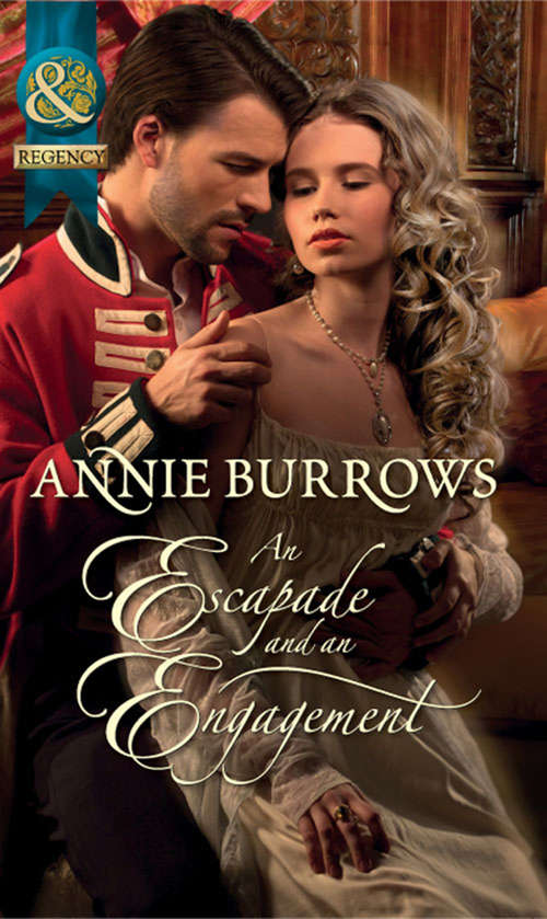 Book cover of An Escapade and an Engagement (ePub First edition) (Mills And Boon Historical Ser.)