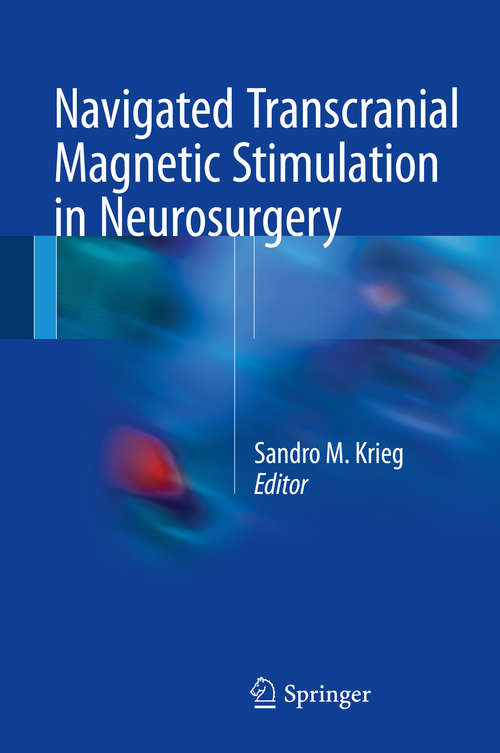 Book cover of Navigated Transcranial Magnetic Stimulation in Neurosurgery