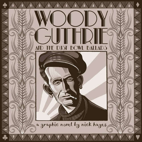 Book cover of Woody Guthrie: And the Dust Bowl Ballads