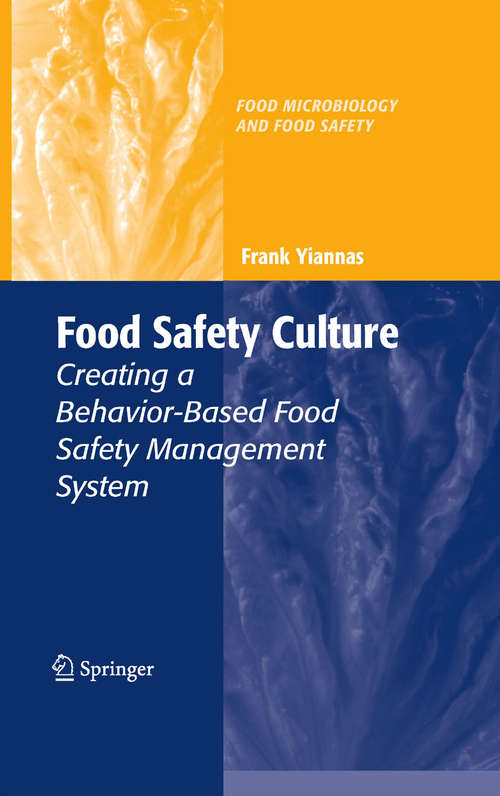 Book cover of Food Safety Culture: Creating a Behavior-Based Food Safety Management System (2009) (Food Microbiology and Food Safety)