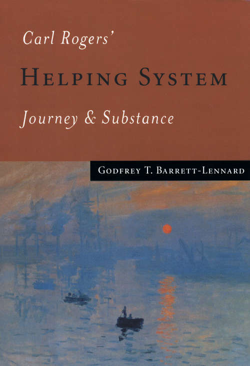 Book cover of Carl Rogers' Helping System: Journey & Substance (PDF)