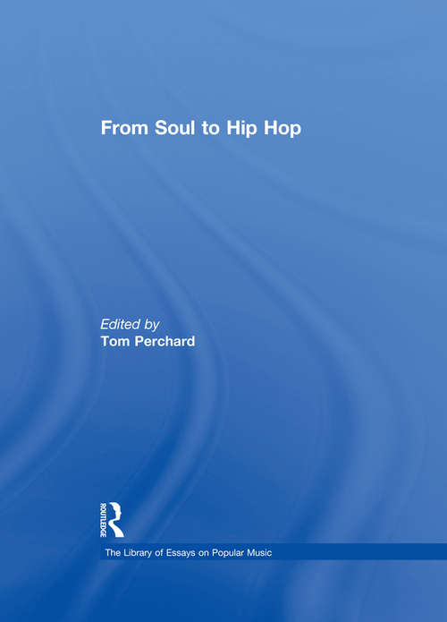 Book cover of From Soul to Hip Hop (The\library Of Essays On Popular Music Ser.)