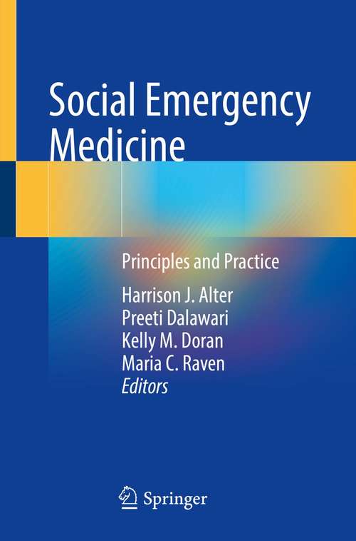 Book cover of Social Emergency Medicine: Principles and Practice (1st ed. 2021)