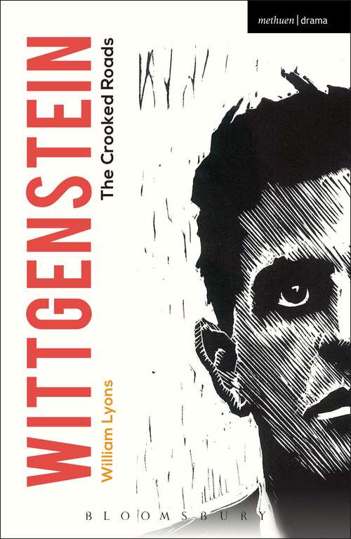 Book cover of Wittgenstein: The Crooked Roads (Modern Plays)