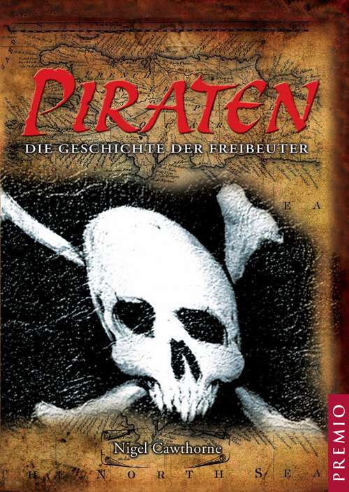 Book cover of Piraten: Die Geschichte der Freibeuter