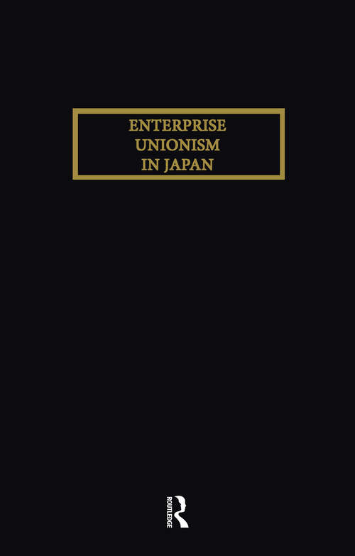 Book cover of Enterprise Unionism In Japan