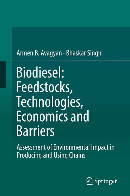 Book cover of Biodiesel: Assessment of Environmental Impact in Producing and Using Chains (1st ed. 2019)