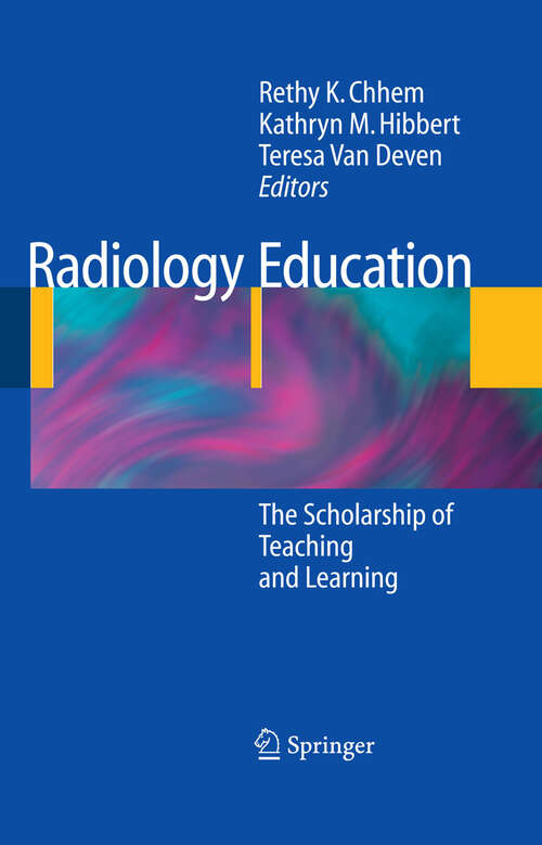 Book cover of Radiology Education: The Scholarship of Teaching and Learning (2009)