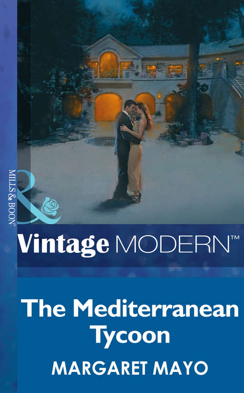 Book cover of The Mediterranean Tycoon (ePub First edition) (Mills And Boon Modern Ser.)