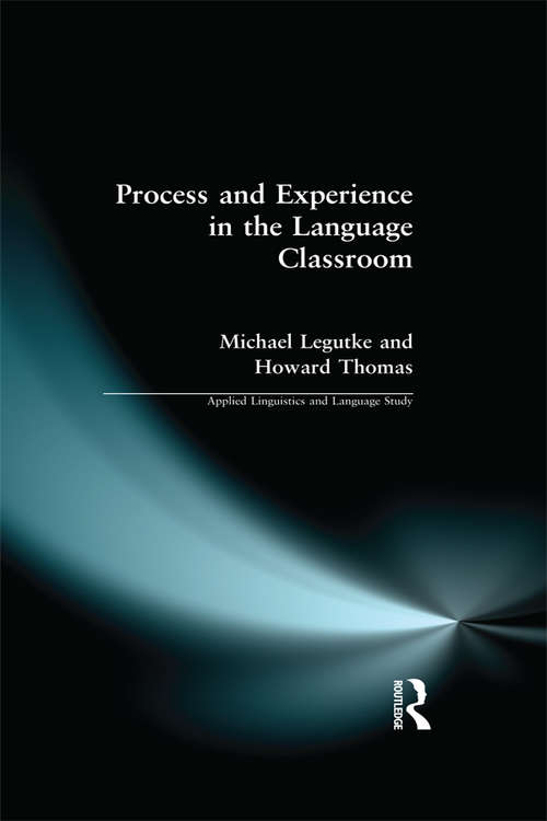 Book cover of Process and Experience in the Language Classroom (Applied Linguistics and Language Study)