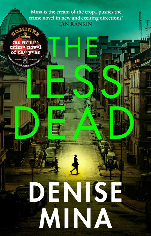 Book cover of The Less Dead: Shortlisted for the COSTA Prize 2020 (Garnethill Ser. #1)