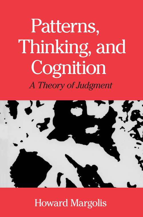 Book cover of Patterns, Thinking, and Cognition: A Theory of Judgment