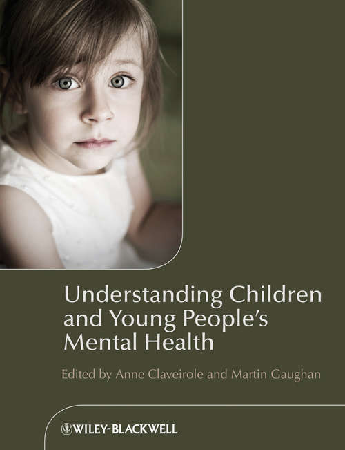 Book cover of Understanding Children and Young People's Mental Health
