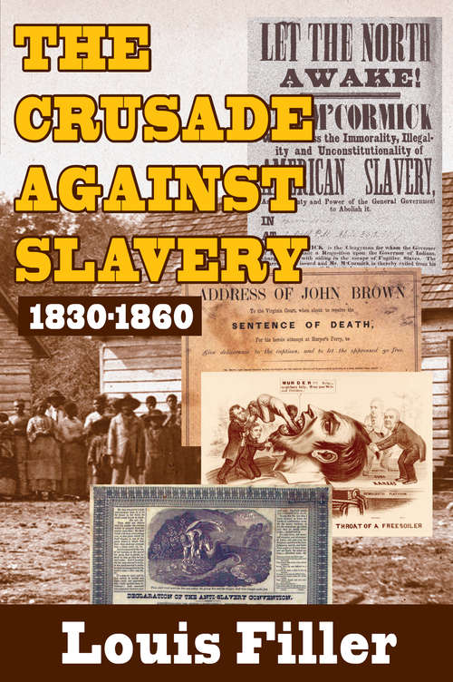 Book cover of The Crusade Against Slavery: 1830-1860