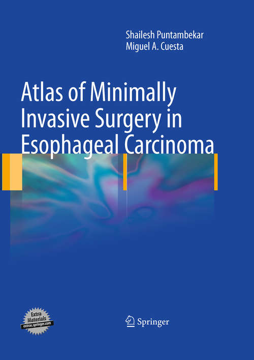 Book cover of Atlas of Minimally Invasive Surgery in Esophageal Carcinoma (2010)