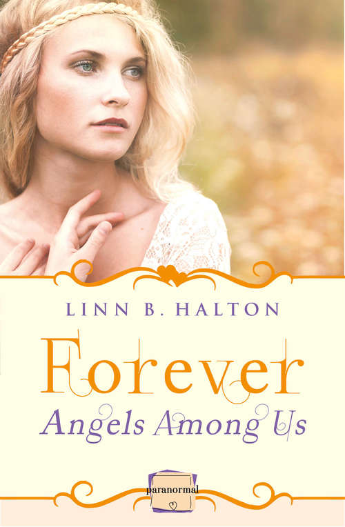 Book cover of Forever: (ePub edition) (Angels Among Us #3)