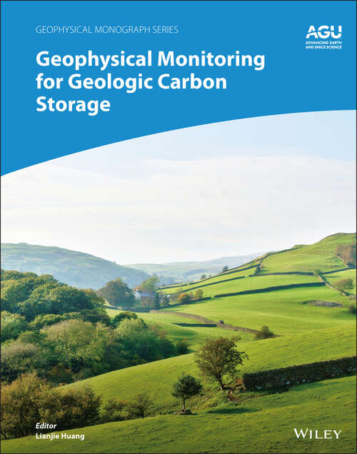 Book cover of Geophysical Monitoring for Geologic Carbon Storage (Geophysical Monograph Series)