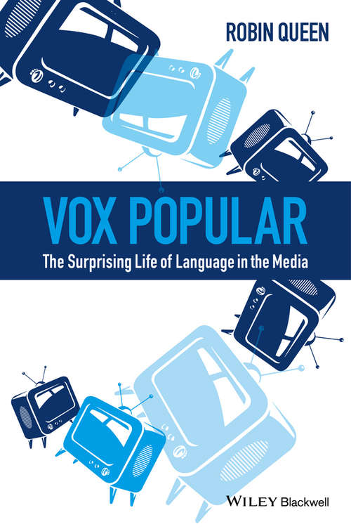 Book cover of Vox Popular: The Surprising Life of Language in the Media