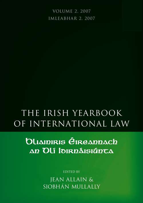 Book cover of The Irish Yearbook of International Law, Volume 2 2007 (Irish Yearbook of International Law)