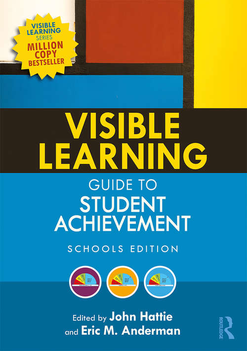 Book cover of Visible Learning Guide to Student Achievement: Schools Edition